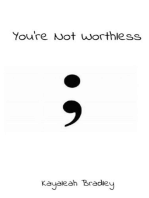 You're Not Worthless