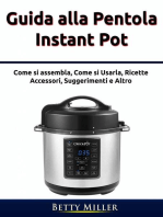 Guida alla pentola Instant Pot: Cucina/ Metodo/ Cucinare per uno.