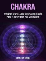 Chakra: Técnicas sencillas de meditación guiada para el despertar y la meditación