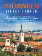 Thüringen lieben lernen: Der perfekte Reiseführer für einen unvergesslichen Aufenthalt in Thüringen inkl. Insider-Tipps und Packliste