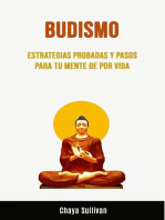 Budismo: Estrategias Probadas Y Pasos Para Tu Mente De Por Vida