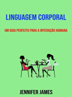 Linguagem Corporal: Um Guia Perfeito Para A Interação Humana