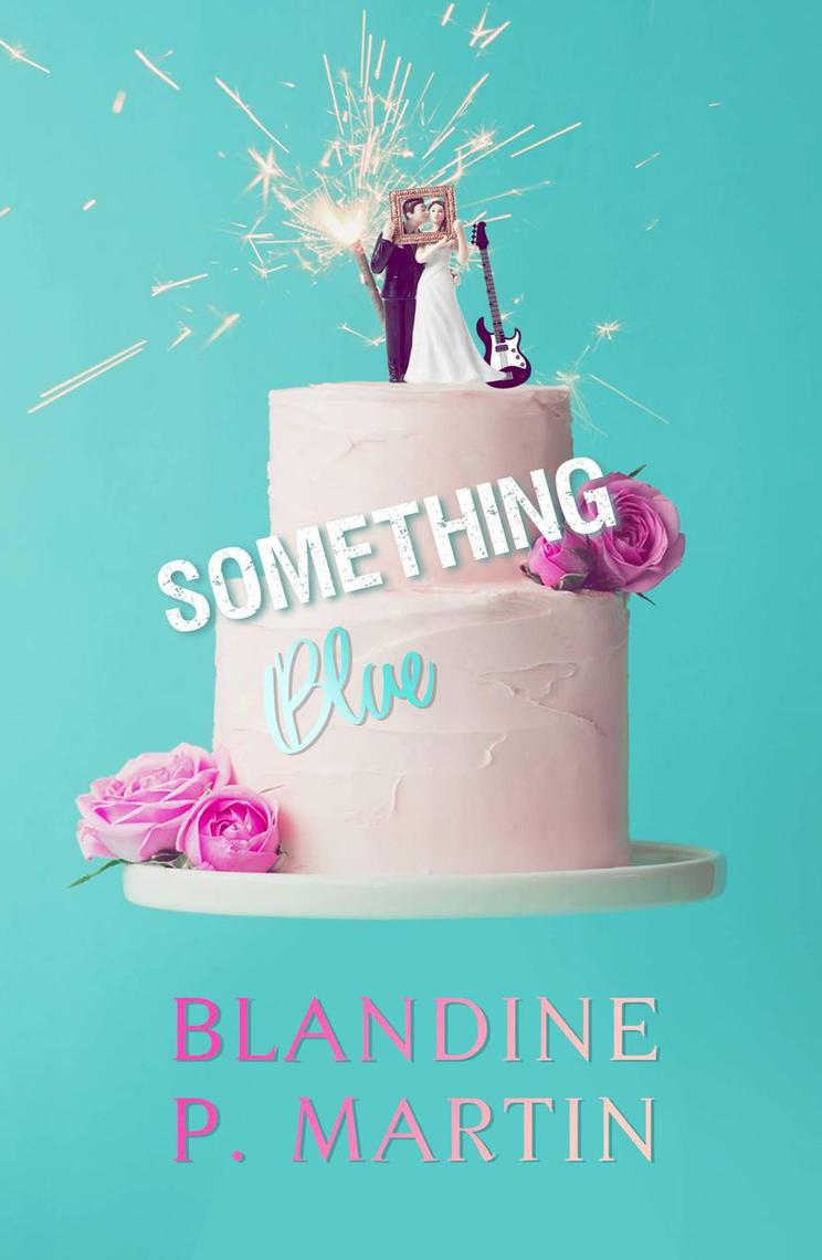 Something Blue by Blandine P. Martin - Ebook | Scribd