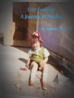 Ever Evolving: A Journey of Healing