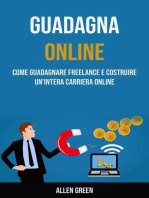 Guadagna Online: Come Guadagnare Freelance E Costruire Un'intera Carriera Online
