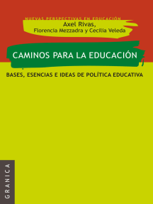 Caminos para la educación by Axel Rivas, Cecilia Veleda, Florencia ...