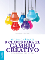 8 claves para el cambio creativo: En la empresa y en la vida