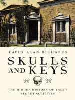 Skulls and Keys: The Hidden History of Yale's Secret Societies    