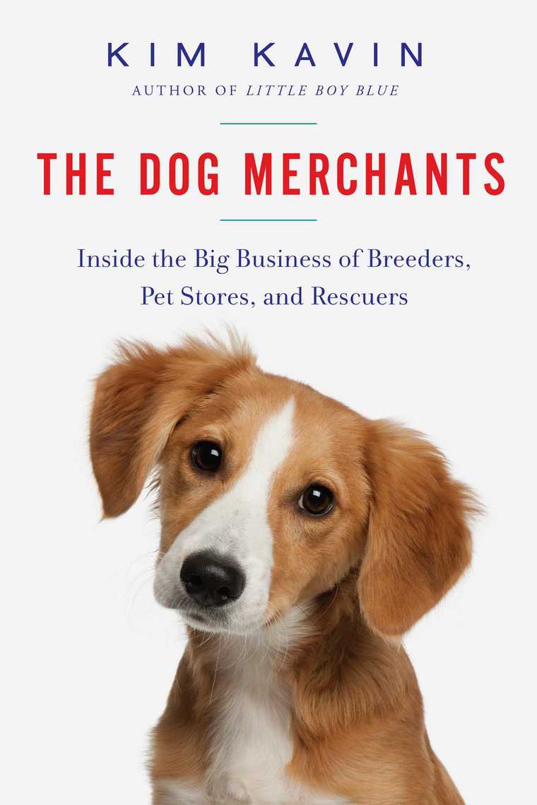 The Dog Merchants by Kim Kavin (Ebook) Read free for 30 days