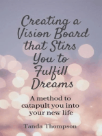 Creating a Vision Board that Stirs You to Fulfill Dreams