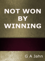 Not Won by Winning