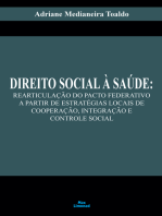 Direito Social à Saúde:: Rearticulação do Pacto Federativo a Partir de Estratégias Locais de Cooperação, Integração e Controle Social