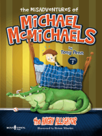 The Misadventures of Michael McMichaels Vol. 1: The Angry Alligator