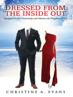 Dressed from the Inside Out: Equipped to Live Victoriously and Advance the Kingdom of God