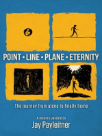 Point • Line • Plane • Eternity : The journey from alone to finally home