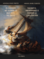 El Hombre no Separe lo que Dios ha Unido - Salvar el Matrimonio o Hundir la Civilización (Spanish Edition)