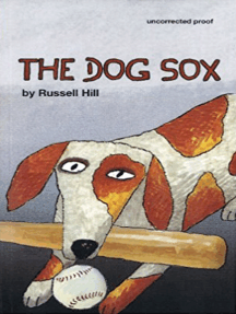 The Dog Sox by Russell Hill - Ebook | Scribd