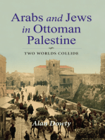 Arabs and Jews in Ottoman Palestine: Two Worlds Collide