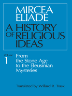 A History of Religious Ideas Volume 1: From the Stone Age to the Eleusinian Mysteries