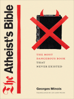 The Atheist's Bible: The Most Dangerous Book That Never Existed