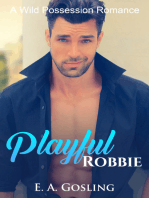 Playful Robbie: A Wild Possession Romance