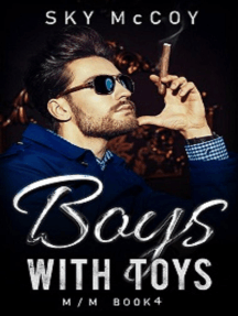 Boys with Toys Book 4: Boys with Toys, #4