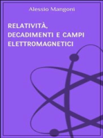 Relatività, decadimenti e campi elettromagnetici