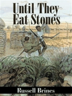 Until They Eat Stones (Illustrated)