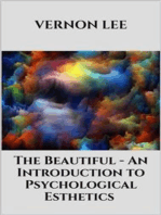 The Beautiful - An Introduction to Psychological Esthetics