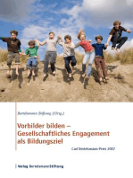 Vorbilder bilden - Gesellschaftliches Engagement als Bildungsziel: Carl Bertelsmann-Preis 2007