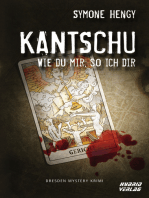 Kantschu: Wie du mir, so ich dir