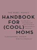 The Rebel Mama's Handbook for (Cool) Moms