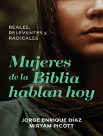 Mujeres de la Biblia hablan hoy: Reales, relevantes y radicales