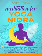 Meditation For Yoga Nidra Guided Meditation For Yoga Nidra, Learn to Shut Off the Mind, with Deep Relaxing Sleep, Reduce Anxiety, Increase Concentration, and End Insomnia