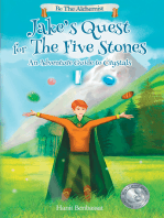 Jake's Quest For The Five Stones: An Adventure Guide To Crystals