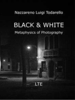 Black & White: Metaphysics of photography