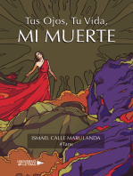 Tus ojos, Tu vida, MI MUERTE