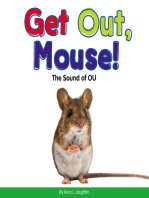 Get Out, Mouse!