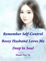 Remember Self-Control: Bossy Husband Loves Me Deep to Soul: Volume 1