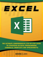 Excel :The Ultimate Comprehensive Step-by-Step Guide to Strategies in Excel Programming (Formulas, Shortcuts and Spreadsheets): 2