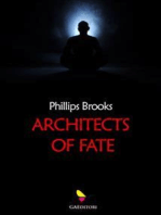 Architects of fate