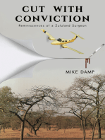Cut with Conviction: Reminiscences of a Zululand Surgeon