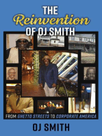The Reinvention of OJ Smith - From Ghetto Streets to Corporate America