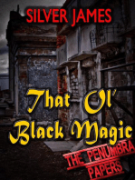 That Ol' Black Magic: The Penumbra Papers, #1
