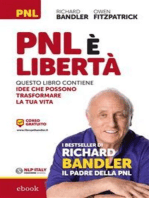 PNL è libertà: Questo libro contiene idee che possono trasformare la tua vita