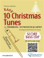 10 Easy Christmas Tunes - Trombone Quartet (SCORE): for beginners