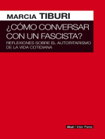 Cómo conversar con un fascista: Un elogio del poder de la palabra y de cómo lo que decimos puede tener resultados tangibles