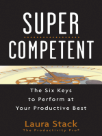 SuperCompetent: The Six Keys to Perform at Your Productive Best