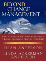 Beyond Change Management: How to Achieve Breakthrough Results Through Conscious Change Leadership