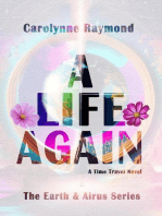 A Life Again: The Earth & Airus Series, #2